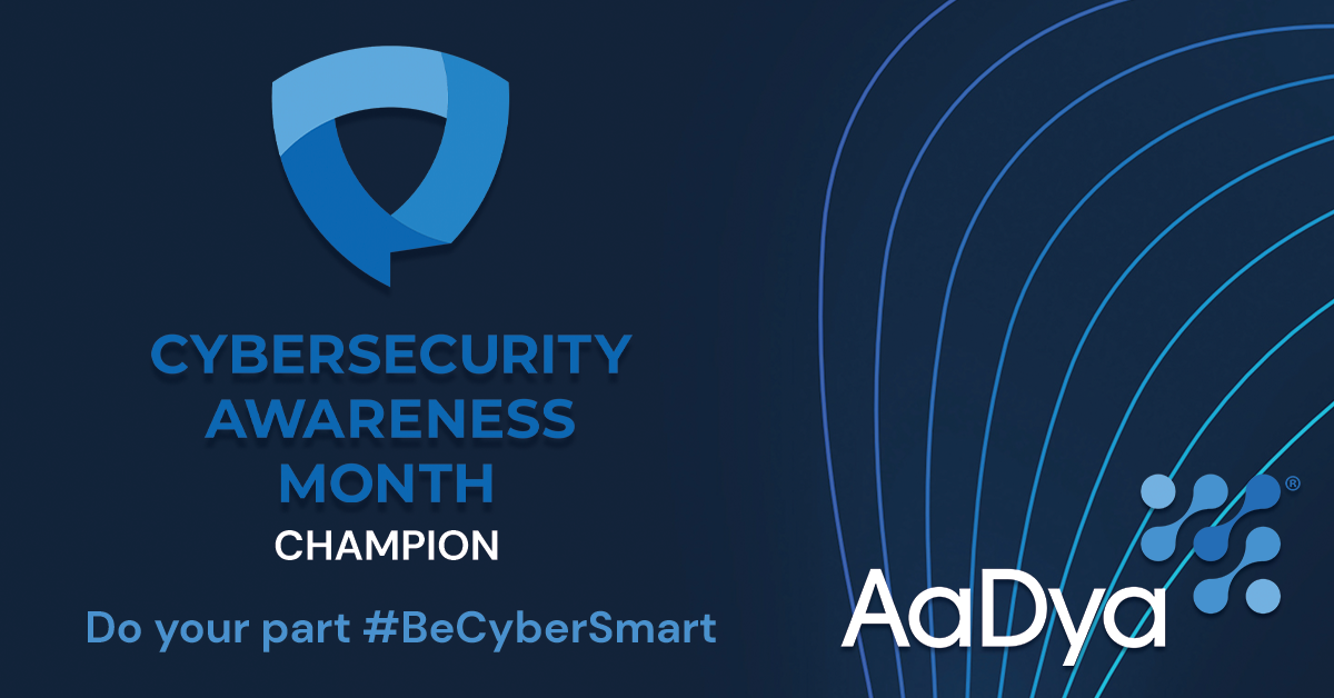 RELEASE: AaDya Security Announces Commitment to Global Efforts Advocating for Cybersecurity and Online Behavior Change during Cybersecurity Awareness Month
